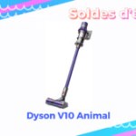 Dyson V10 Animal : ce puissant aspirateur balai est soldé à très bon prix Dyson V10 Animal : ce puissant aspirateur balai est soldé à très bon prix