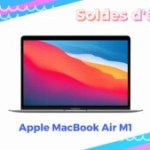 Le prix du MacBook Air M1 a augmenté, mais les soldes sont là pour rectifier le tir Le prix du MacBook Air M1 a augmenté, mais les soldes sont là pour rectifier le tir