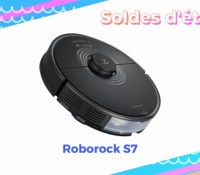 Roborock S7 — Soldes d&rsquo;été 2022