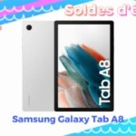 La Samsung Galaxy Tab A8 passe sous les 200 € grâce aux soldes d’été La Samsung Galaxy Tab A8 passe sous les 200 € grâce aux soldes d’été