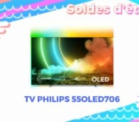 TV PHILIPS 55OLED706 — Soldes d&rsquo;été 2022