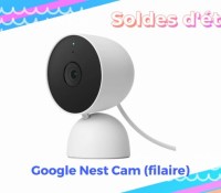 Google Nest Cam (filaire) —  Soldes d&rsquo;été 2022