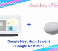 Google Nest Hub (2e gen)  + Google Nest Mini   — Soldes d&rsquo;été 2022