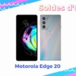 Le Motorola Edge 20 (144 Hz) est presque à moitié prix pour les soldes Le Motorola Edge 20 (144 Hz) est presque à moitié prix pour les soldes