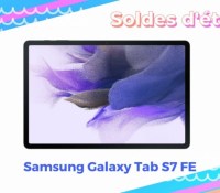 Samsung Galaxy Tab S7 FE — Soldes d&rsquo;été 2022