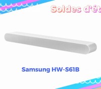 Samsung HW-S61B  — Soldes d&rsquo;été 2022