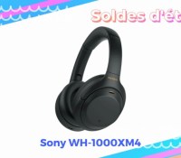 Sony WH-1000XM4 —  Soldes d&rsquo;été 2022
