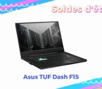 Asus TUF Dash F15 — Soldes d’été 2022 Asus TUF Dash F15 — Soldes d’été 2022