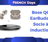 Bose QC EarBuds + Socle à induction French Days rentree 2022
