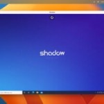 Shadow Power : nos premières impression sur le cloud computing français qui veut rivaliser avec les géants Shadow Power : nos premières impression sur le cloud computing français qui veut rivaliser avec les géants