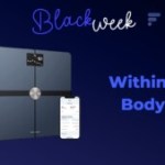 Withings Body+&nbsp;: -30&nbsp;% pour cette balance connectée de référence lors du Black Friday