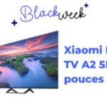 Le Xiaomi A2 est tout simplement le plus abordable des TV 55 pouces du Black Friday Le Xiaomi A2 est tout simplement le plus abordable des TV 55 pouces du Black Friday