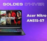 Acer Nitro 5 AN515-57 — Soldes d&rsquo;hiver 2023