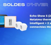 Echo Show 5 (2nd gen) + Netatmo thermostat intelligent + 2 x prises connectées Meross — Soldes d’hiver 2023 Echo Show 5 (2nd gen) + Netatmo thermostat intelligent + 2 x prises connectées Meross — Soldes d’hiver 2023