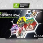 Nvidia Geforce Now est gratuit pendant 6 mois pour tout achat d&rsquo;un TV LG compatible
