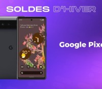 Google Pixel 6 — Soldes d&rsquo;hiver 2023