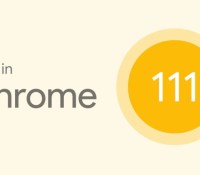 La nouvelle version 111 du navigateur Chrome de Google est disponible depuis le mardi 7 mars 2023. // Source : Google