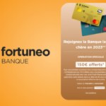 Fortuneo propose la meilleure offre de bienvenue du moment avec jusqu’à 150€ à la clé Fortuneo propose la meilleure offre de bienvenue du moment avec jusqu’à 150€ à la clé