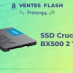 SSD-Crucial-BX500-2-To-amazon-flash-printemps SSD-Crucial-BX500-2-To-amazon-flash-printemps