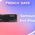 Rapide, performant et petit prix : le bon plan SSD des French Days est là Rapide, performant et petit prix : le bon plan SSD des French Days est là
