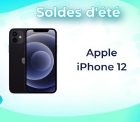 Apple iPhone 12  — Soldes d&rsquo;été 2023