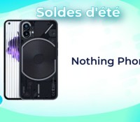 Nothing Phone (1) — Soldes d&rsquo;été 2023