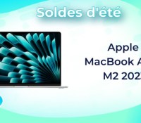 Apple  MacBook Air 15 M2 2023 — Soldes d&rsquo;été 2023