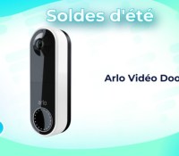 Arlo Vidéo Doorbell — soldes d&rsquo;été 2023
