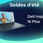 Ce PC portable Dell Inspiron 16 Plus perd 400 euros pendant les soldes d&rsquo;été
