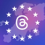 Threads de Meta : l&rsquo;application est bloquée en Europe
