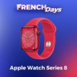 L’Apple Watch Series 8 est à son prix le plus bas jamais vu pour les French Days L’Apple Watch Series 8 est à son prix le plus bas jamais vu pour les French Days