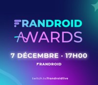 Notez dans vos agendas les Frandroid Awards ! // Source : Adèle Foehrenbacher - Frandroid