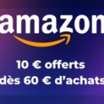 Jusqu’à ce soir uniquement, Amazon vous offre 10 € sur votre commande Jusqu’à ce soir uniquement, Amazon vous offre 10 € sur votre commande