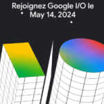 La conférence Google I/O 2024 annoncée : Pixel 8a, Android 15, Gemini, etc. La conférence Google I/O 2024 annoncée : Pixel 8a, Android 15, Gemini, etc.