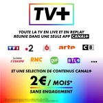 Canal+ lance TV+ à 2 €/mois : ce qu’il faut savoir sur cette nouvelle offre Canal+ lance TV+ à 2 €/mois : ce qu’il faut savoir sur cette nouvelle offre