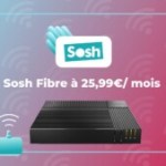 Sosh revoit à la baisse le prix de son offre Box Fibre, et ce n&rsquo;est pas pour nous déplaire