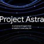 Google Project Astra devrait sortir en 2025 : ce qu’il faut savoir sur ce projet Google Project Astra devrait sortir en 2025 : ce qu’il faut savoir sur ce projet