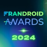 Les meilleurs produits tech de 2024 : rendez-vous aux Frandroid Awards sur Twitch Les meilleurs produits tech de 2024 : rendez-vous aux Frandroid Awards sur Twitch
