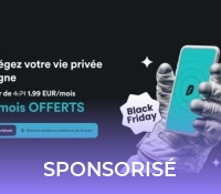 Vous avez bien fait d&rsquo;attendre le Black Friday pour prendre un VPN