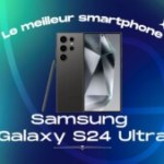 Le meilleur smartphone de 2024 est le Samsung Galaxy S24 Ultra – Frandroid Awards 2024 Le meilleur smartphone de 2024 est le Samsung Galaxy S24 Ultra – Frandroid Awards 2024