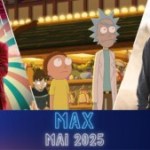Max en mai 2025 : Rick & Morty revient pour une huitième saison toujours aussi déjantée et… déjantée Max en mai 2025 : Rick & Morty revient pour une huitième saison toujours aussi déjantée et… déjantée