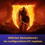 Oblivion Remastered est disponible : votre PC peut-il tenir le coup ?