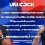 L’avenir de SFR, démo Gemini en direct, gros comparatif smartphone et montres connectées pour courir – Unlock Talk, c’est ce soir en direct L’avenir de SFR, démo Gemini en direct, gros comparatif smartphone et montres connectées pour courir – Unlock Talk, c’est ce soir en direct