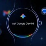 Google rend votre montre plus intelligente en lançant Gemini sur Wear OS Google rend votre montre plus intelligente en lançant Gemini sur Wear OS