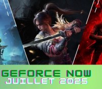 Illustres Catalogue GeForce Now juillet 2025