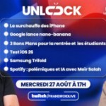 Samsung Trifold, test d’iOS 26 et les polémiques Spotify : votre rendez-vous Unlock Talk, c’est ce soir dès 17h Samsung Trifold, test d’iOS 26 et les polémiques Spotify : votre rendez-vous Unlock Talk, c’est ce soir dès 17h