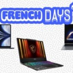 Les French Days vident les stocks de PC portables ! Dernière chance d’avoir un MacBook ou un MSI avec RTX 5000 à prix cassé Les French Days vident les stocks de PC portables ! Dernière chance d’avoir un MacBook ou un MSI avec RTX 5000 à prix cassé