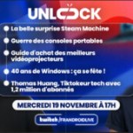 Tiktokeur tech’ à 1,2 million d’abonnés, Steam Machine très bouillante, la folie Gemini 3 : notre Unlock Talk du jour s’annonce chaud Tiktokeur tech’ à 1,2 million d’abonnés, Steam Machine très bouillante, la folie Gemini 3 : notre Unlock Talk du jour s’annonce chaud