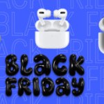 Cyber Monday AirPods : voici où trouver les écouteurs sans fil d&rsquo;Apple au meilleur prix