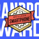 Voici le meilleur smartphone de l’année – Frandroid Awards 2025 Voici le meilleur smartphone de l’année – Frandroid Awards 2025
